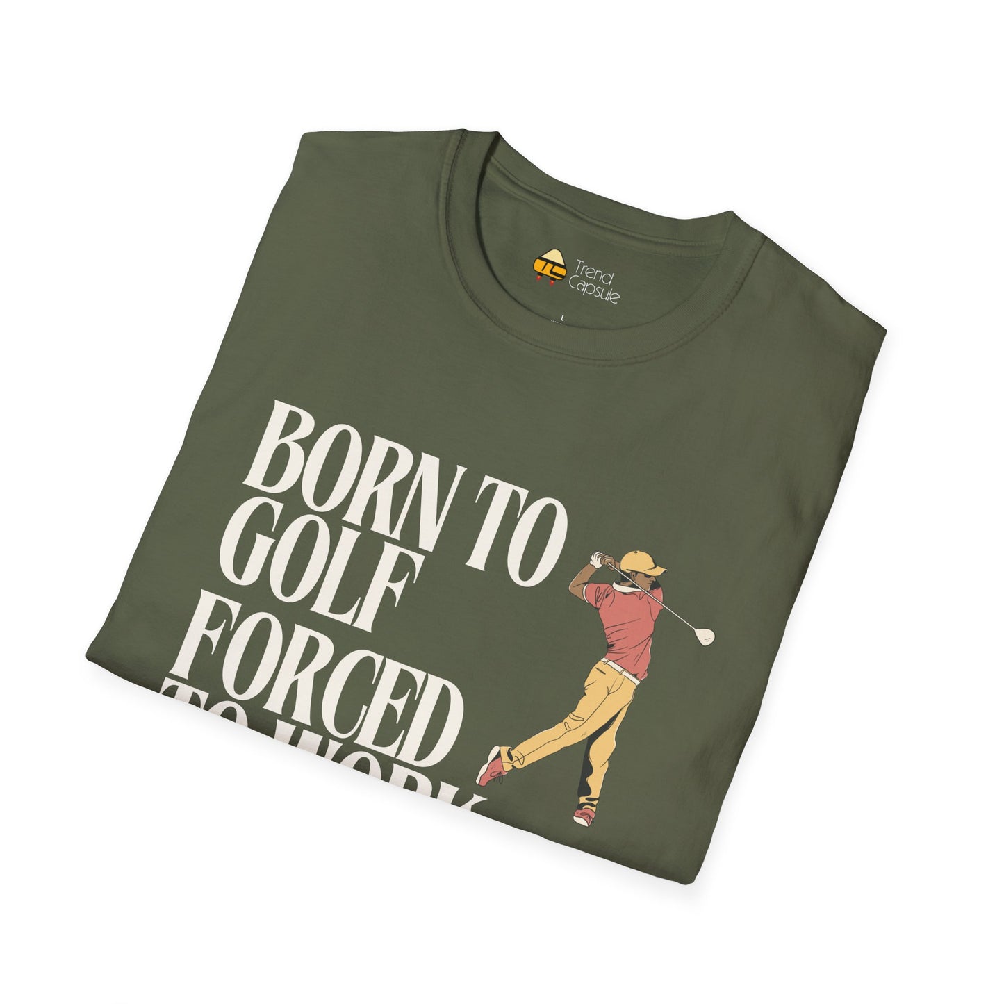 Men's 'Born to Golf, Forced to Work' Softstyle T-Shirt