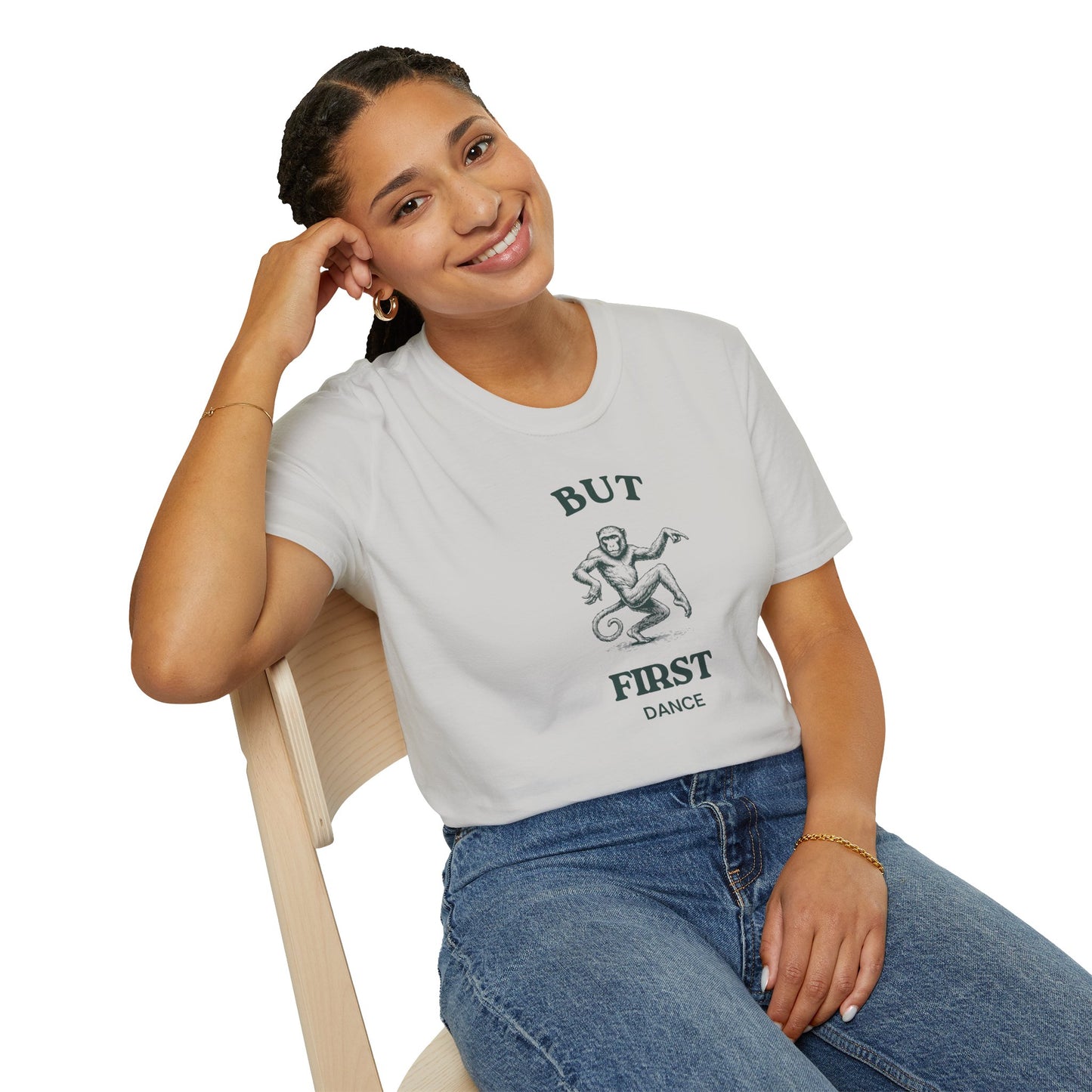 But First Dance Monkey Softstyle T-Shirt