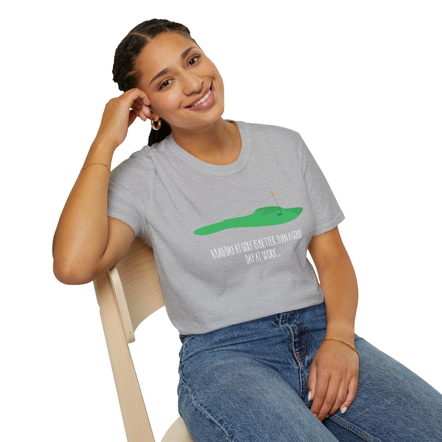 "A Bad Day at Golf is Better..." Softstyle T-Shirt