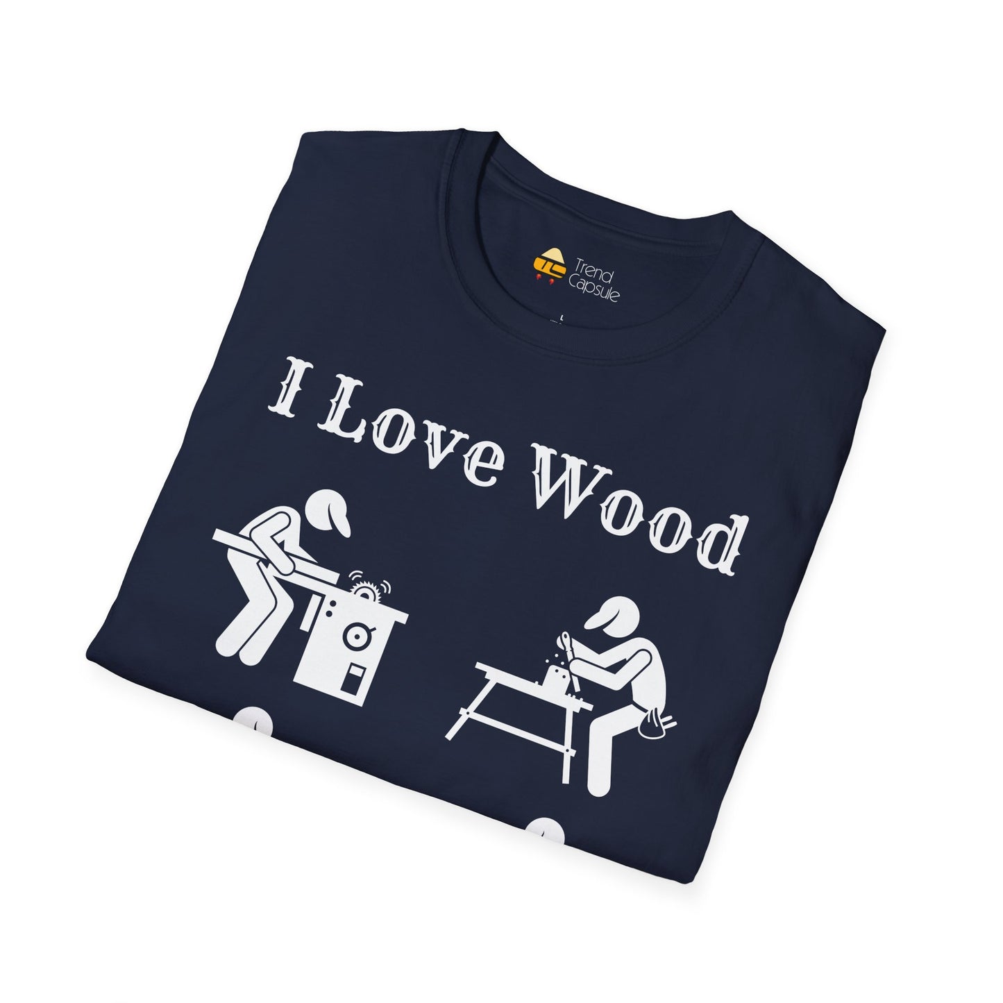 I Love Wood for Craftsmen Softstyle T-Shirt