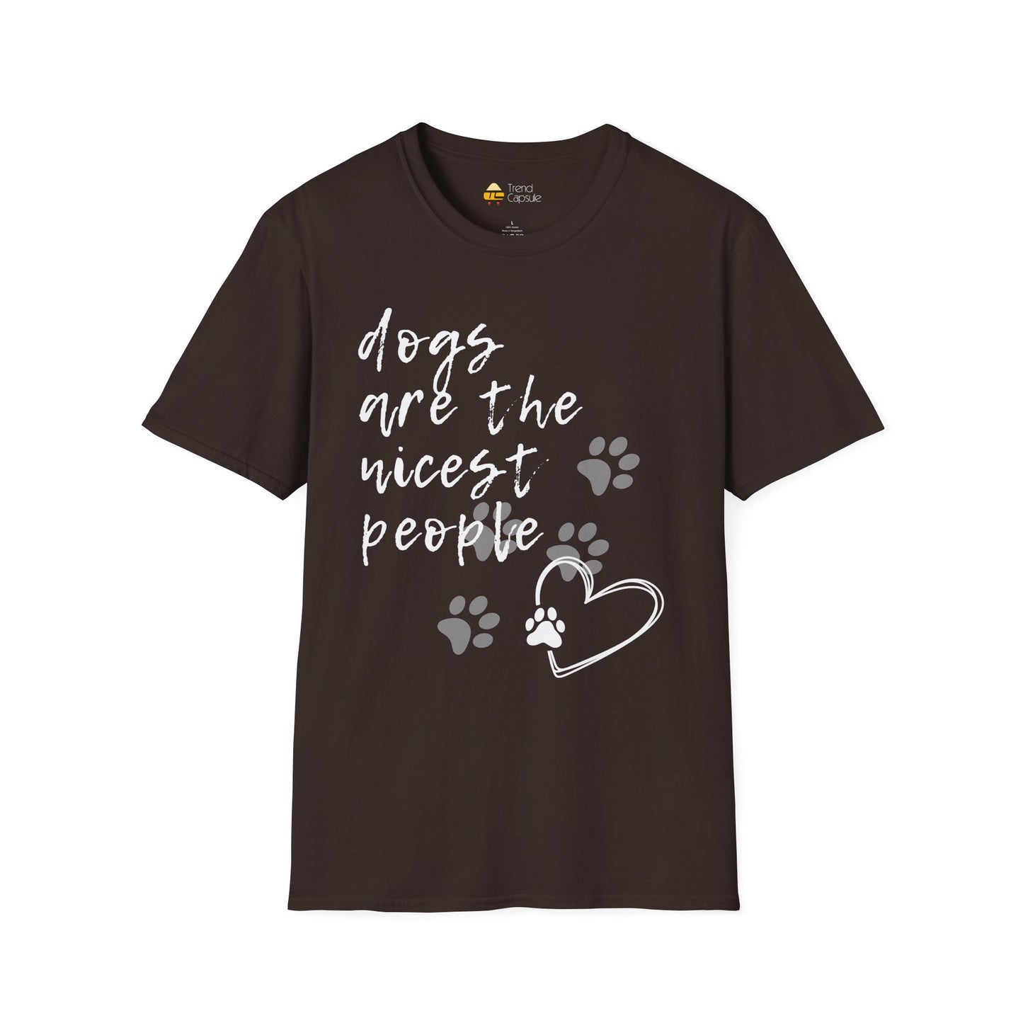Dogs Are The Nicest People Softstyle T-Shirt