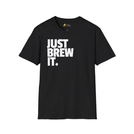 Just Brew It Coffee Lover T-Shirt