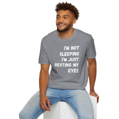 "I'm Not Sleeping, I'm Just Resting My Eyes" T-Shirt