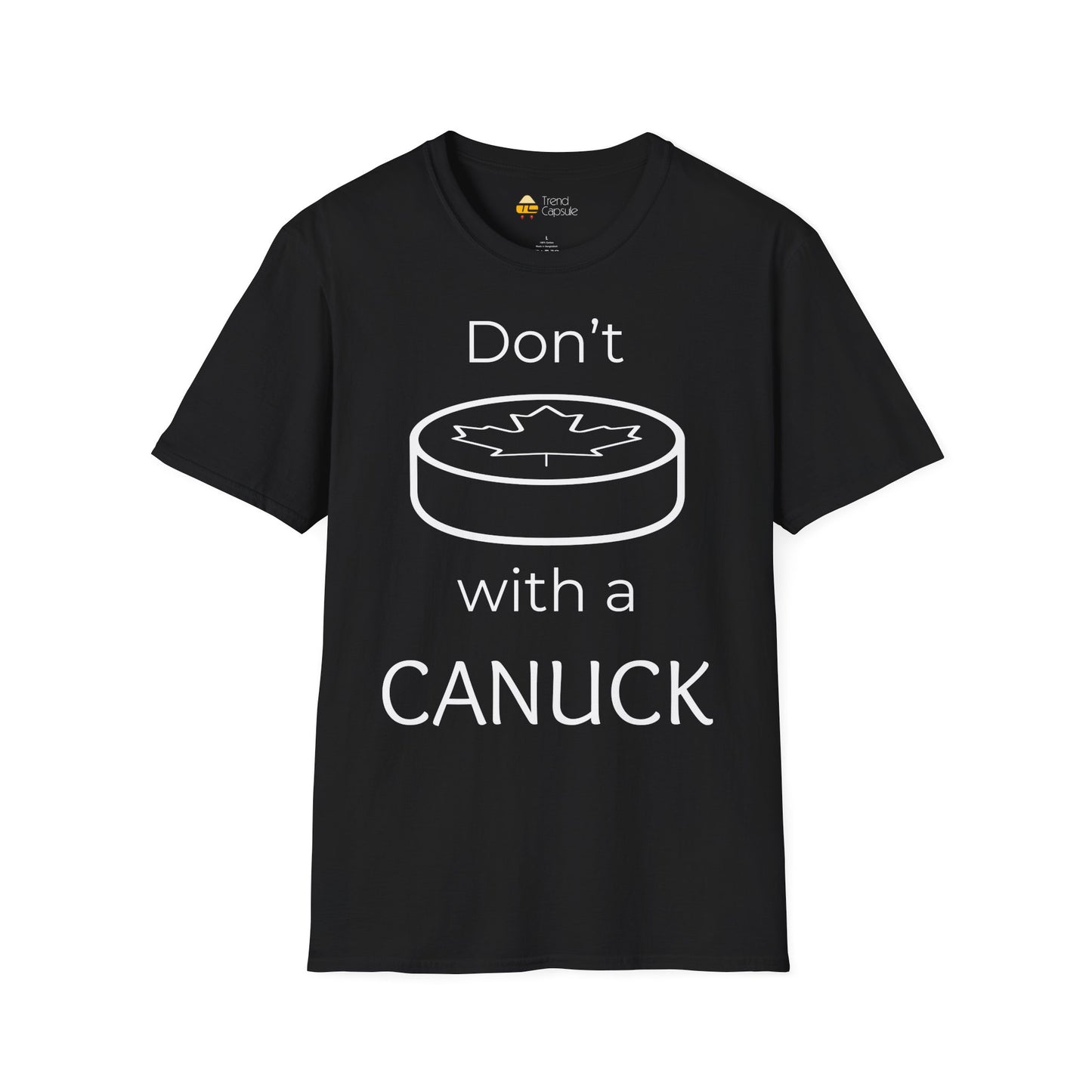 Don't Puck with a Canuck Softstyle T-Shirt