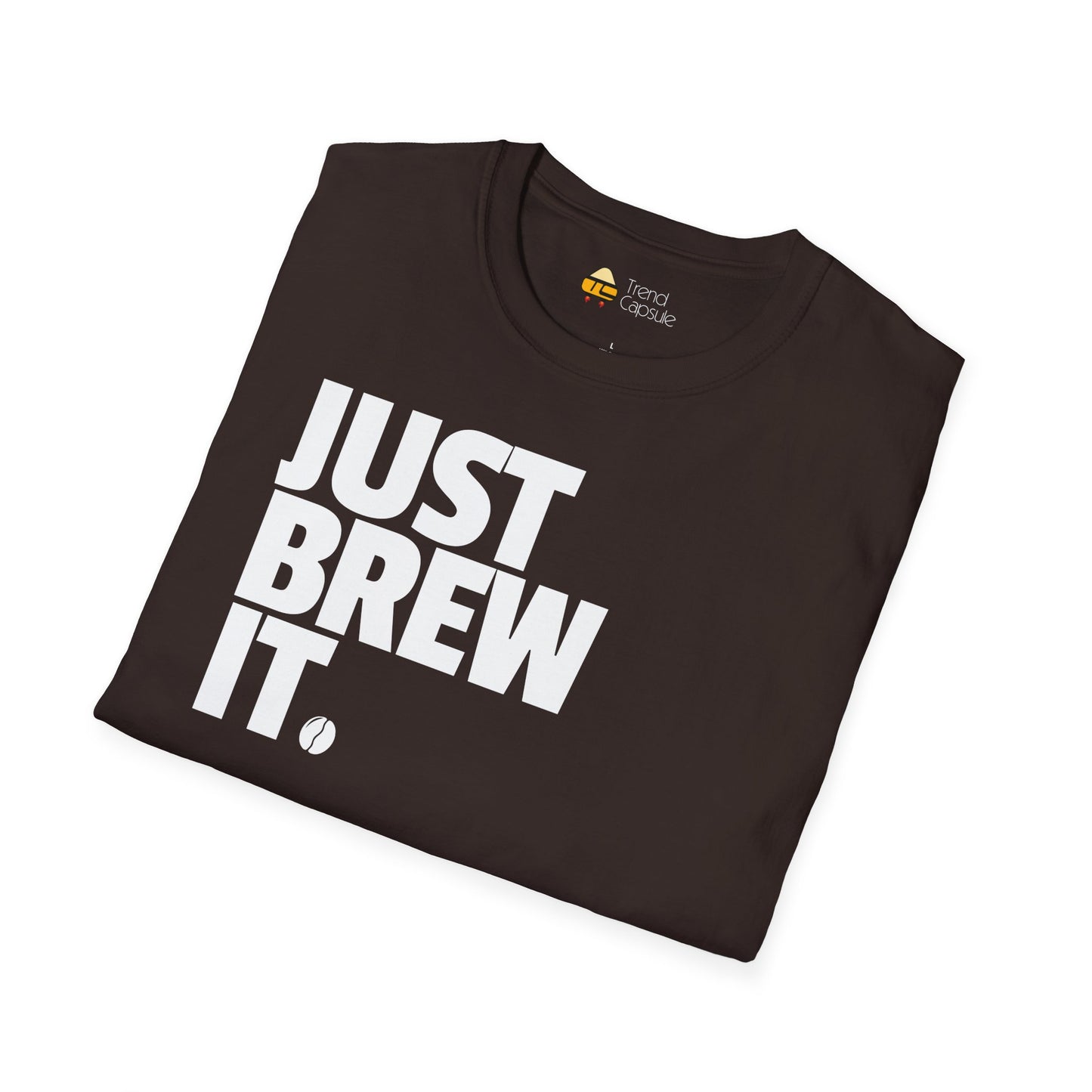 Just Brew It Coffee Lover T-Shirt