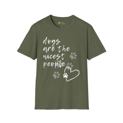 Dogs Are The Nicest People Softstyle T-Shirt