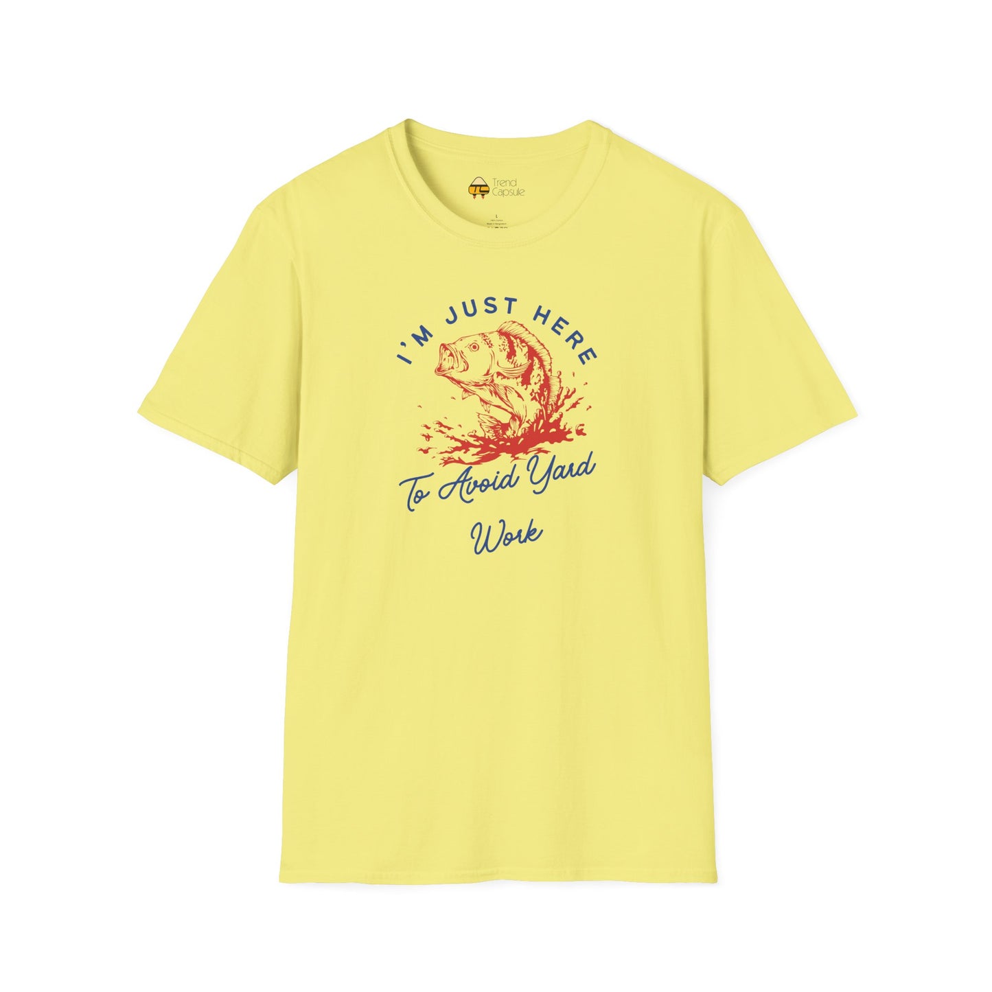 Fishing "I'm Just Here to Avoid Yard Work" T-Shirt