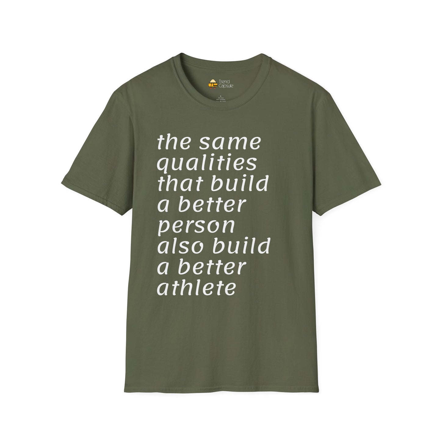 Inspirational Better Person & Athlete Softstyle T-Shirt