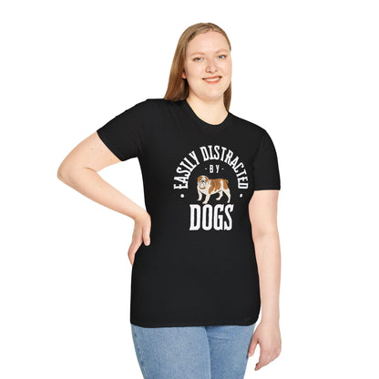 Easily Distracted by Dogs T-Shirt