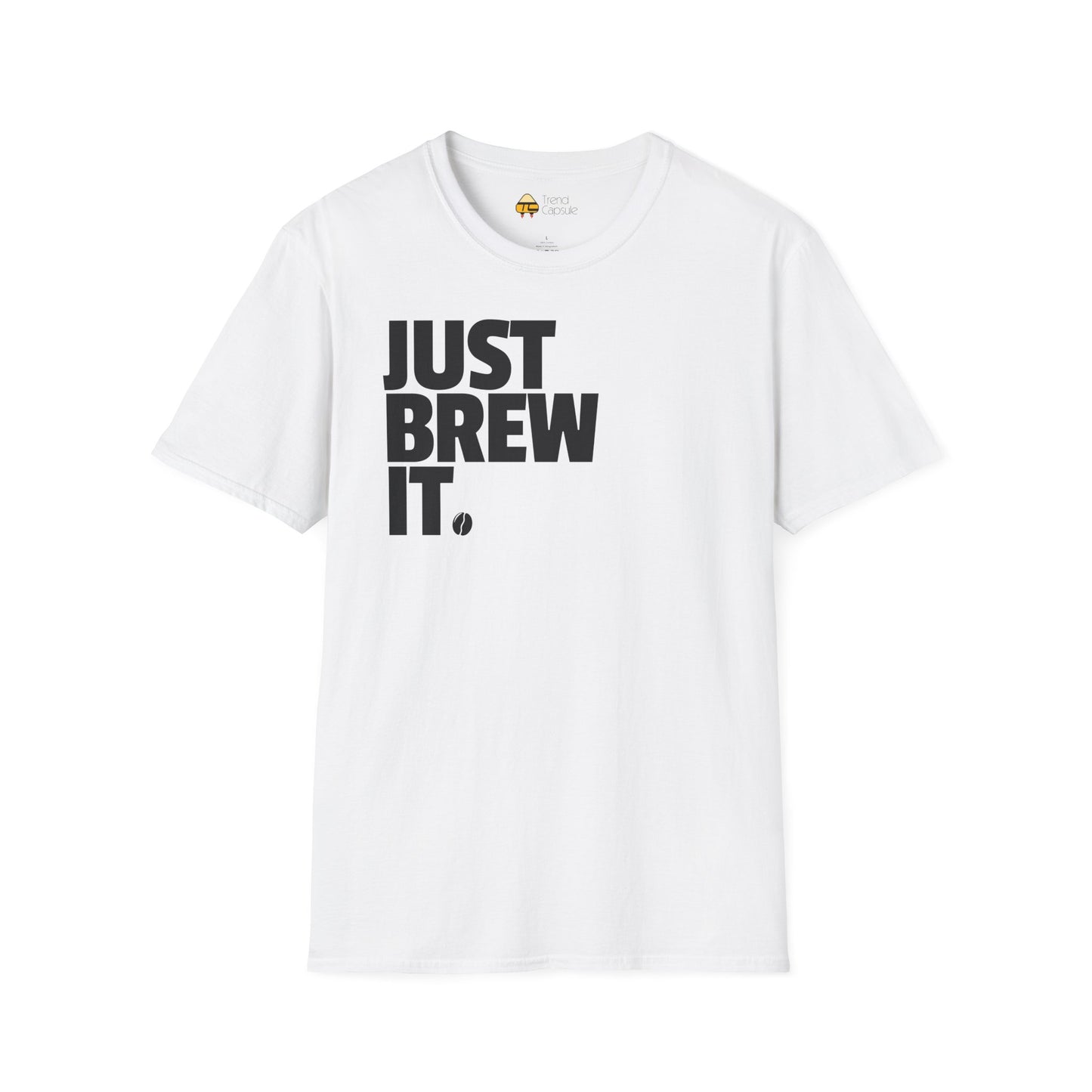 Just Brew It Coffee Lover T-Shirt