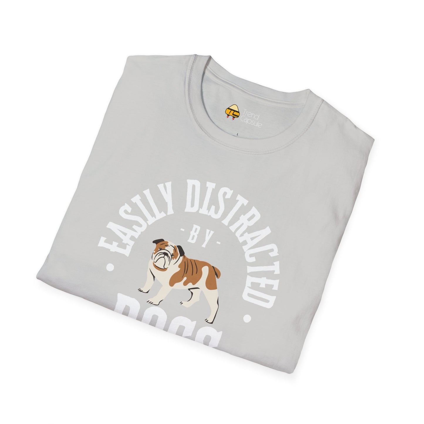 Easily Distracted by Dogs T-Shirt