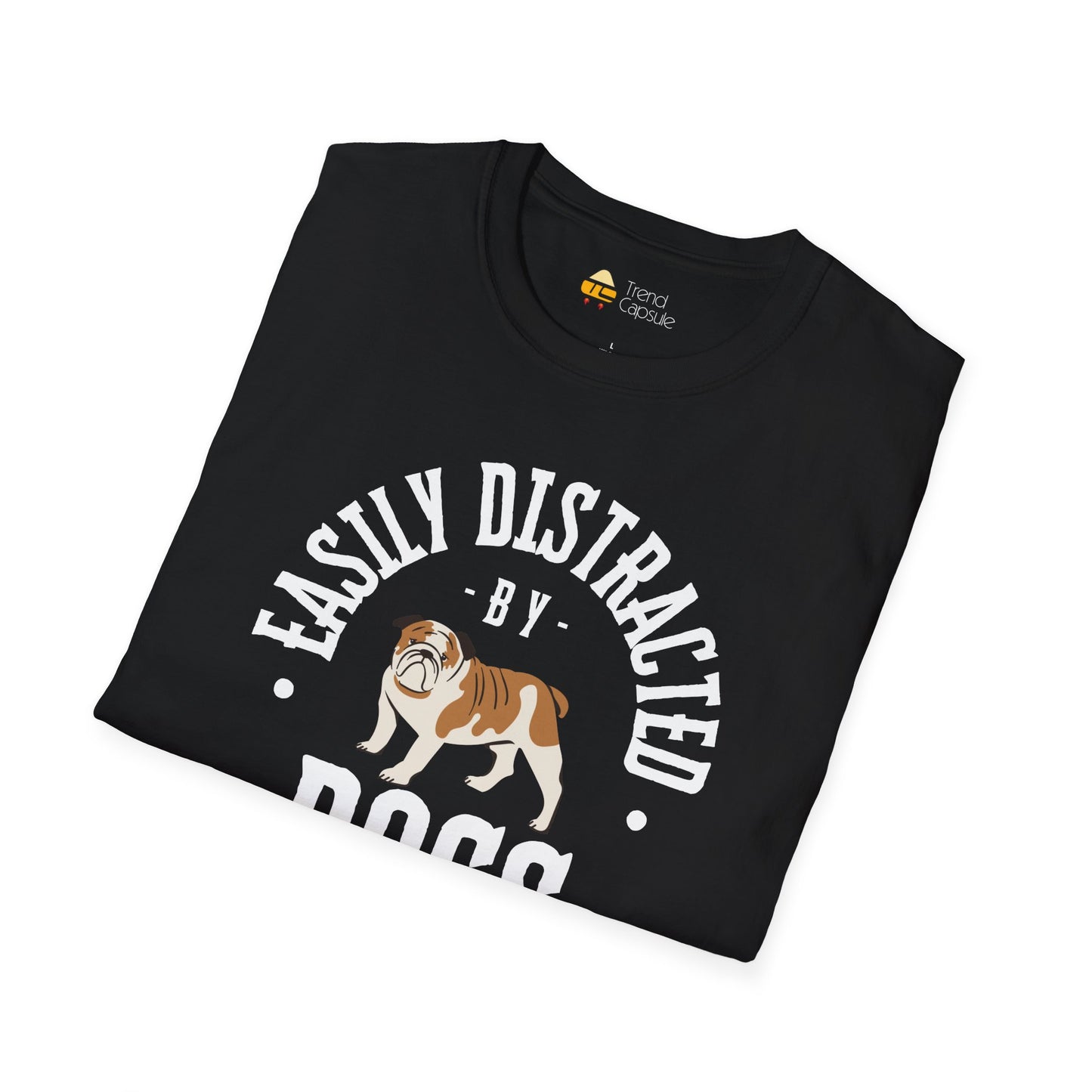 Easily Distracted by Dogs T-Shirt