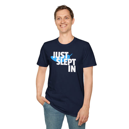 Just Slept In Casual Graphic T-Shirt