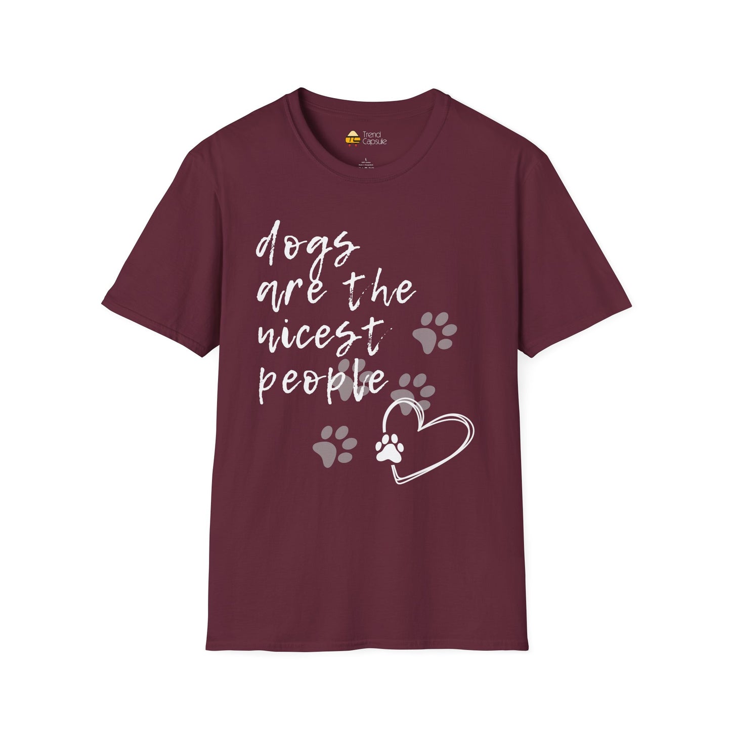 Dogs Are The Nicest People Softstyle T-Shirt