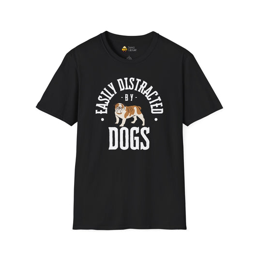 Easily Distracted by Dogs T-Shirt