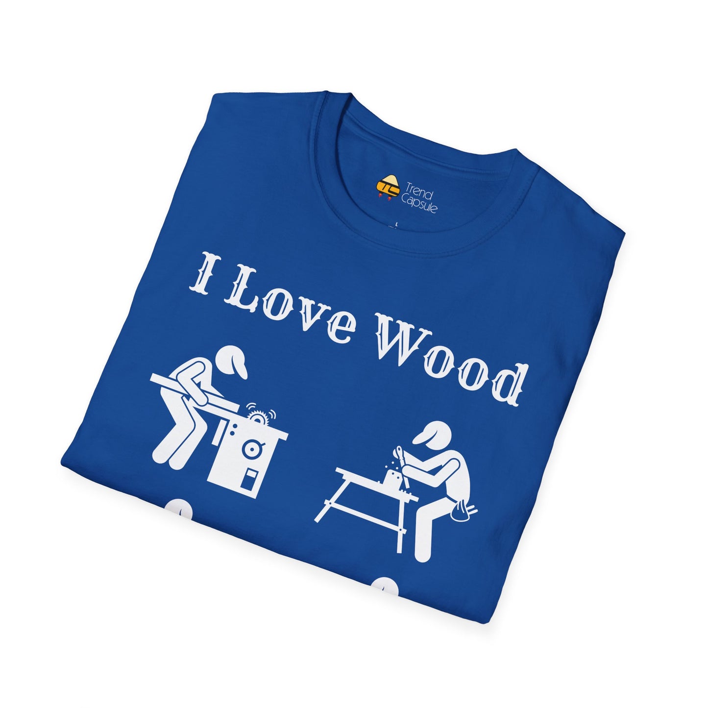 I Love Wood for Craftsmen Softstyle T-Shirt