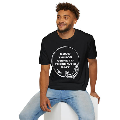 Fishing "Good Things Come to Those Who Bait" Softstyle T-Shirt