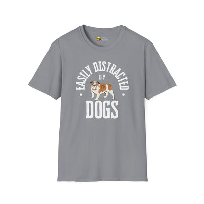 Easily Distracted by Dogs T-Shirt
