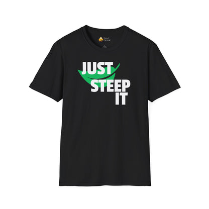 Just Steep It Tea Lover T-Shirt