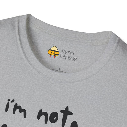 "I'm Not Mad, I Just Don't Like You" Softstyle T-Shirt