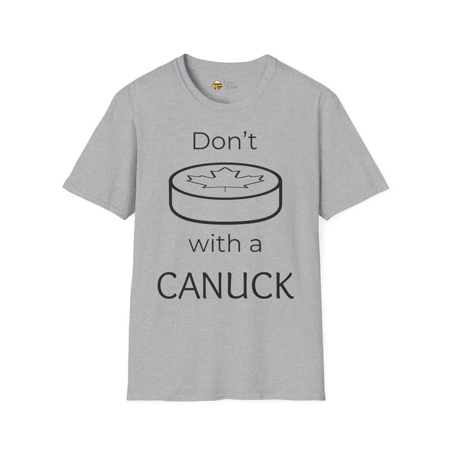 Don't Puck with a Canuck Softstyle T-Shirt