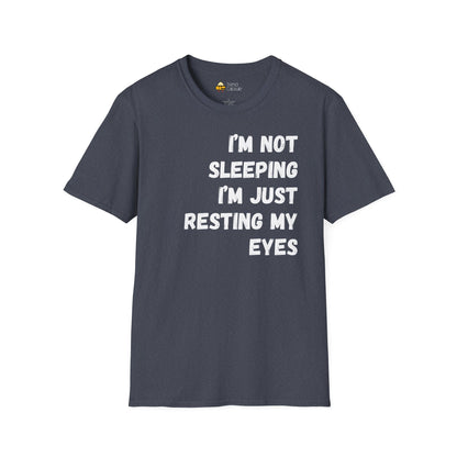 "I'm Not Sleeping, I'm Just Resting My Eyes" T-Shirt