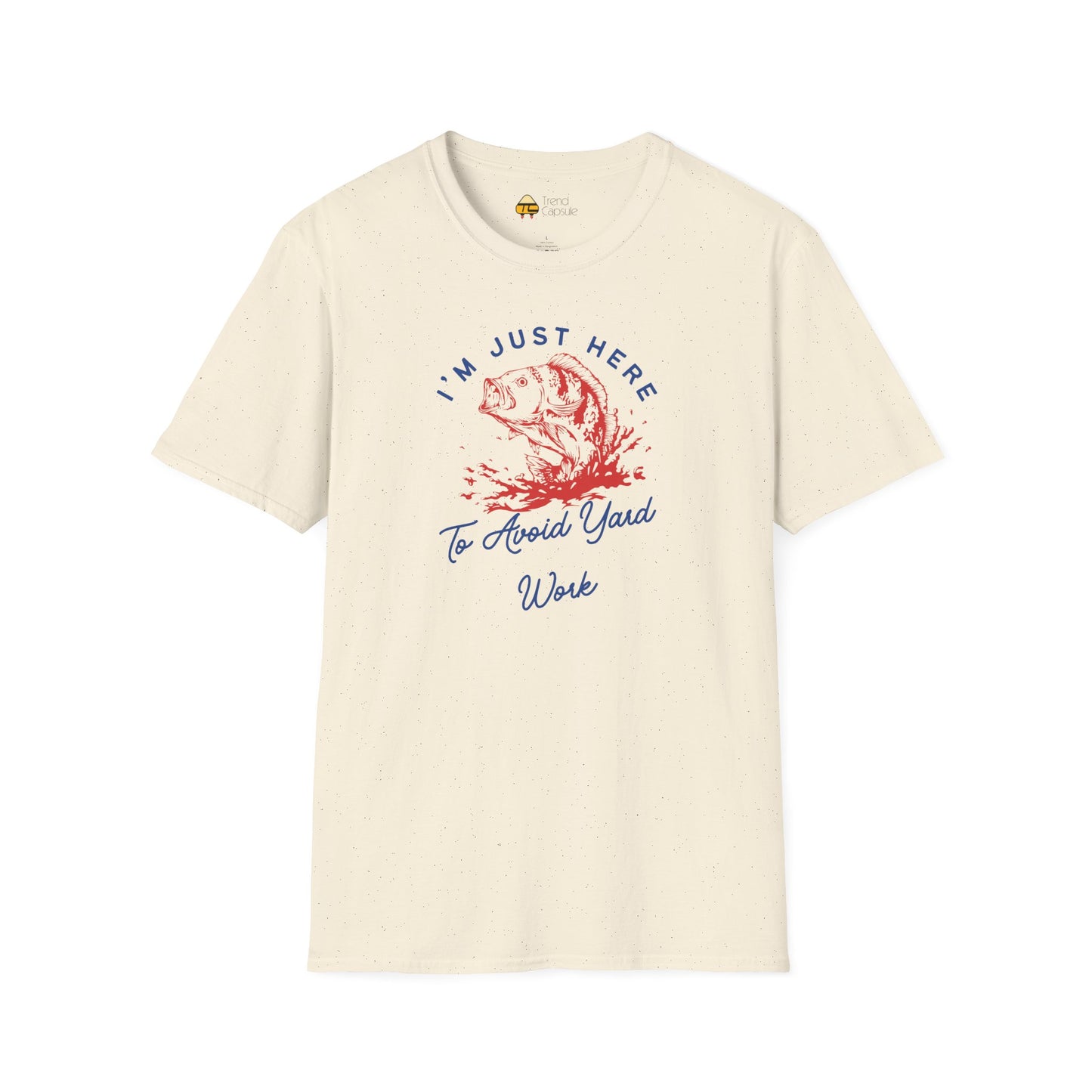 Fishing "I'm Just Here to Avoid Yard Work" T-Shirt