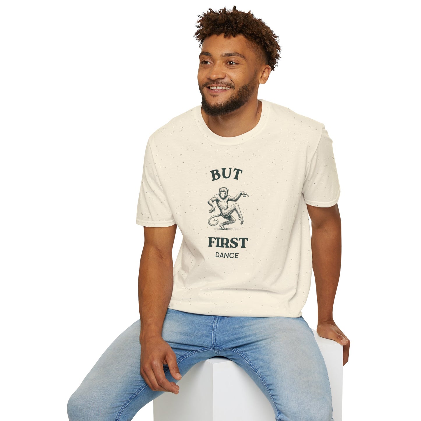 But First Dance Monkey Softstyle T-Shirt