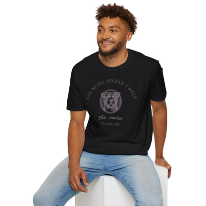 More People I Meet the More I Love My Dog T-Shirt