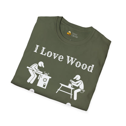 I Love Wood for Craftsmen Softstyle T-Shirt