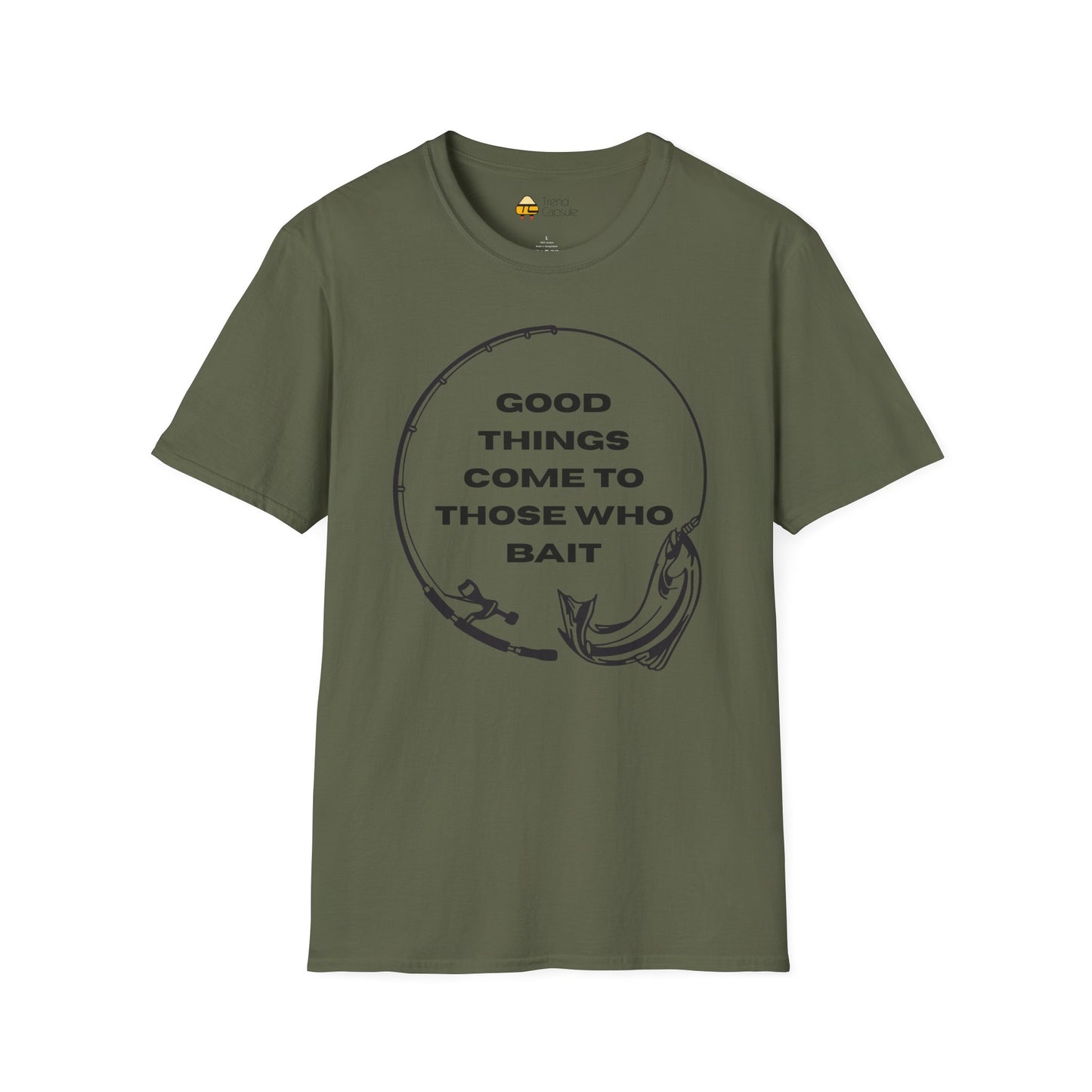 Fishing "Good Things Come to Those Who Bait" Softstyle T-Shirt
