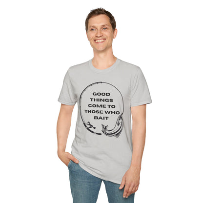 Fishing "Good Things Come to Those Who Bait" Softstyle T-Shirt