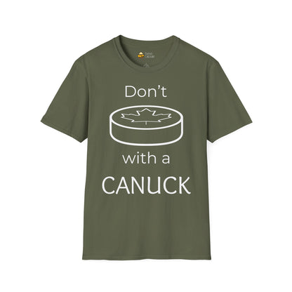 Don't Puck with a Canuck Softstyle T-Shirt
