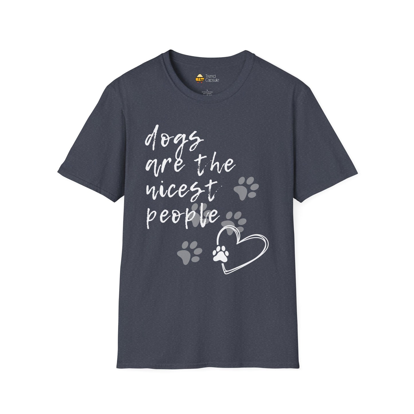 Dogs Are The Nicest People Softstyle T-Shirt