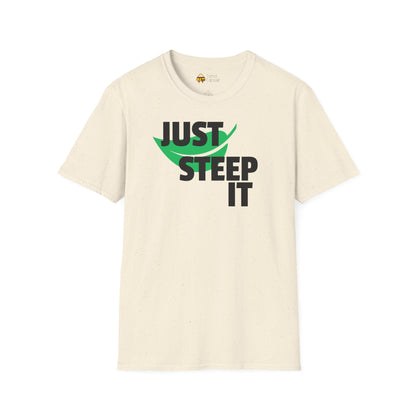 Just Steep It Tea Lover T-Shirt