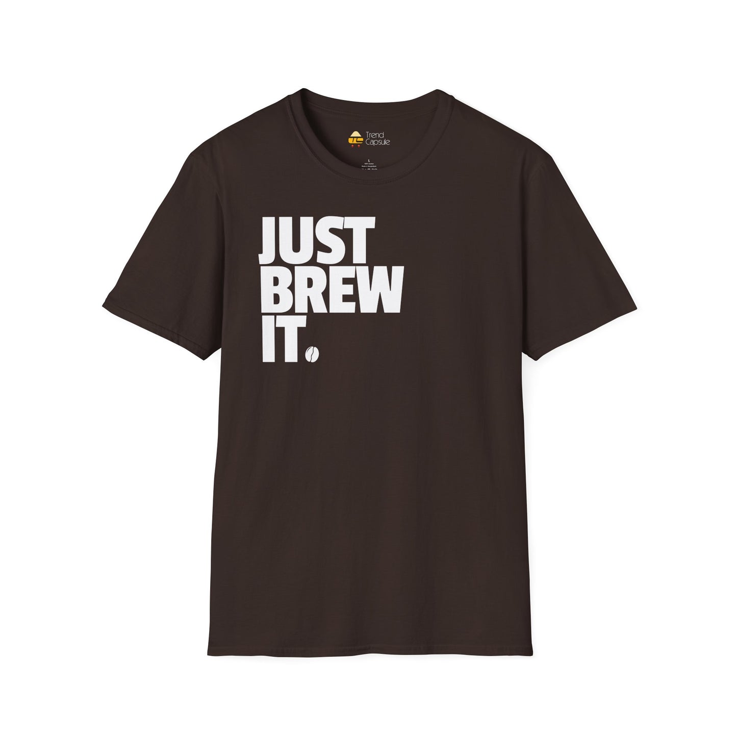 Just Brew It Coffee Lover T-Shirt