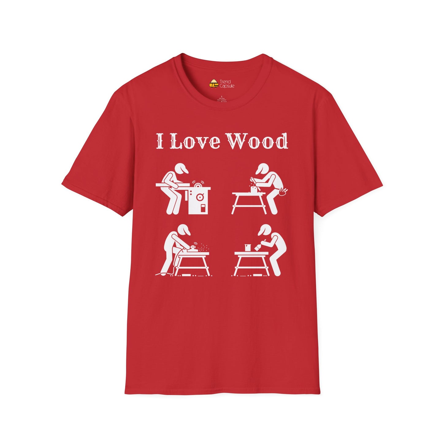 I Love Wood for Craftsmen Softstyle T-Shirt