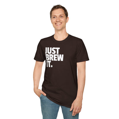 Just Brew It Coffee Lover T-Shirt