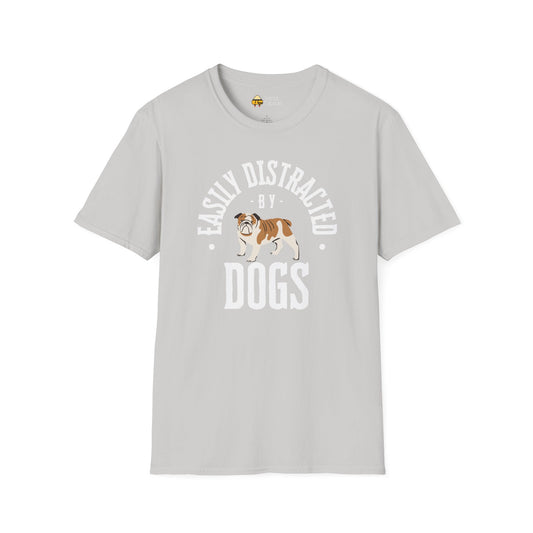 Easily Distracted by Dogs T-Shirt