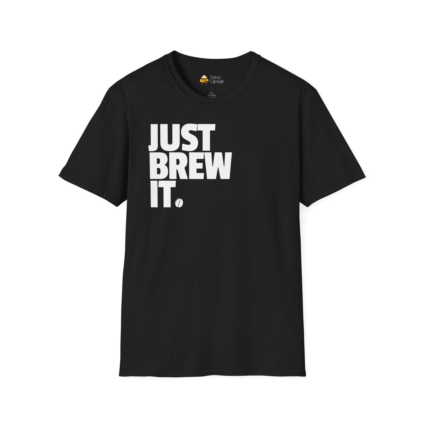 Just Brew It Coffee Lover T-Shirt