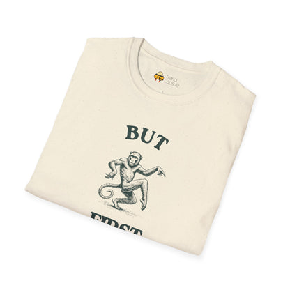 But First Dance Monkey Softstyle T-Shirt