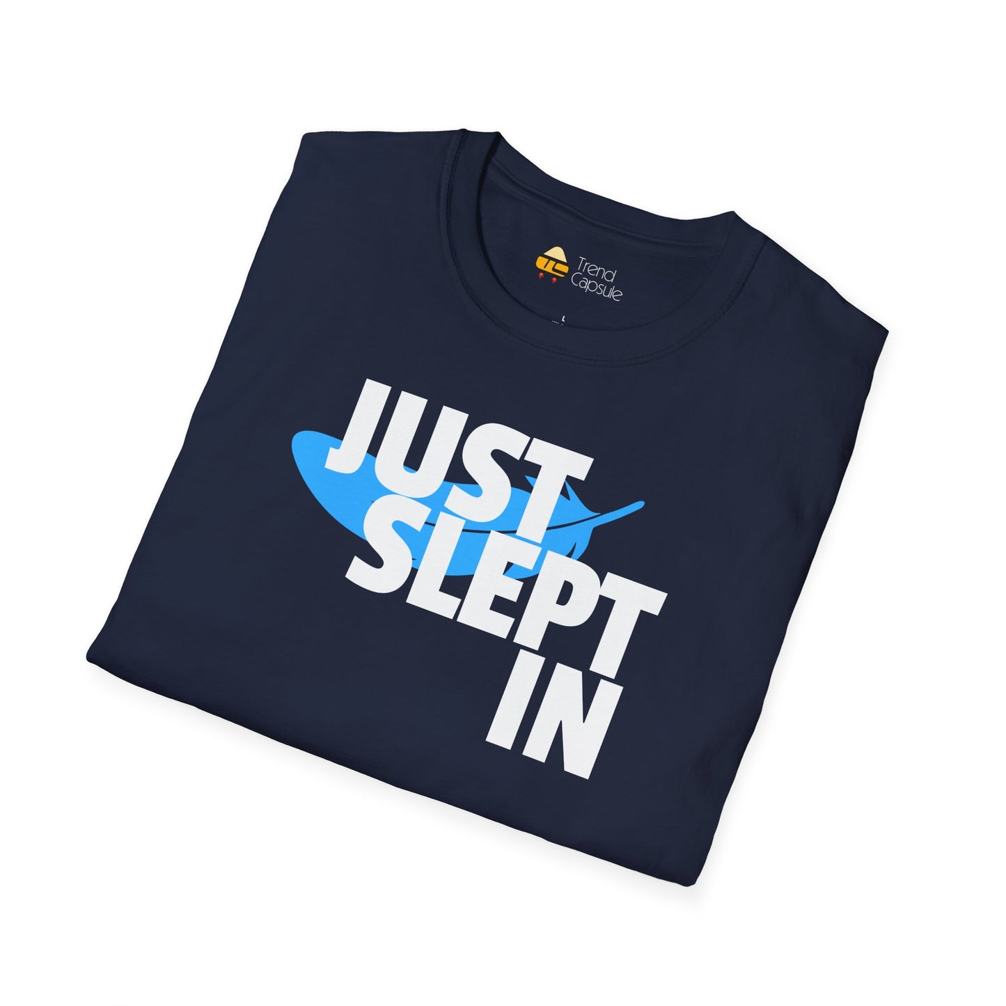 Just Slept In Casual Graphic T-Shirt