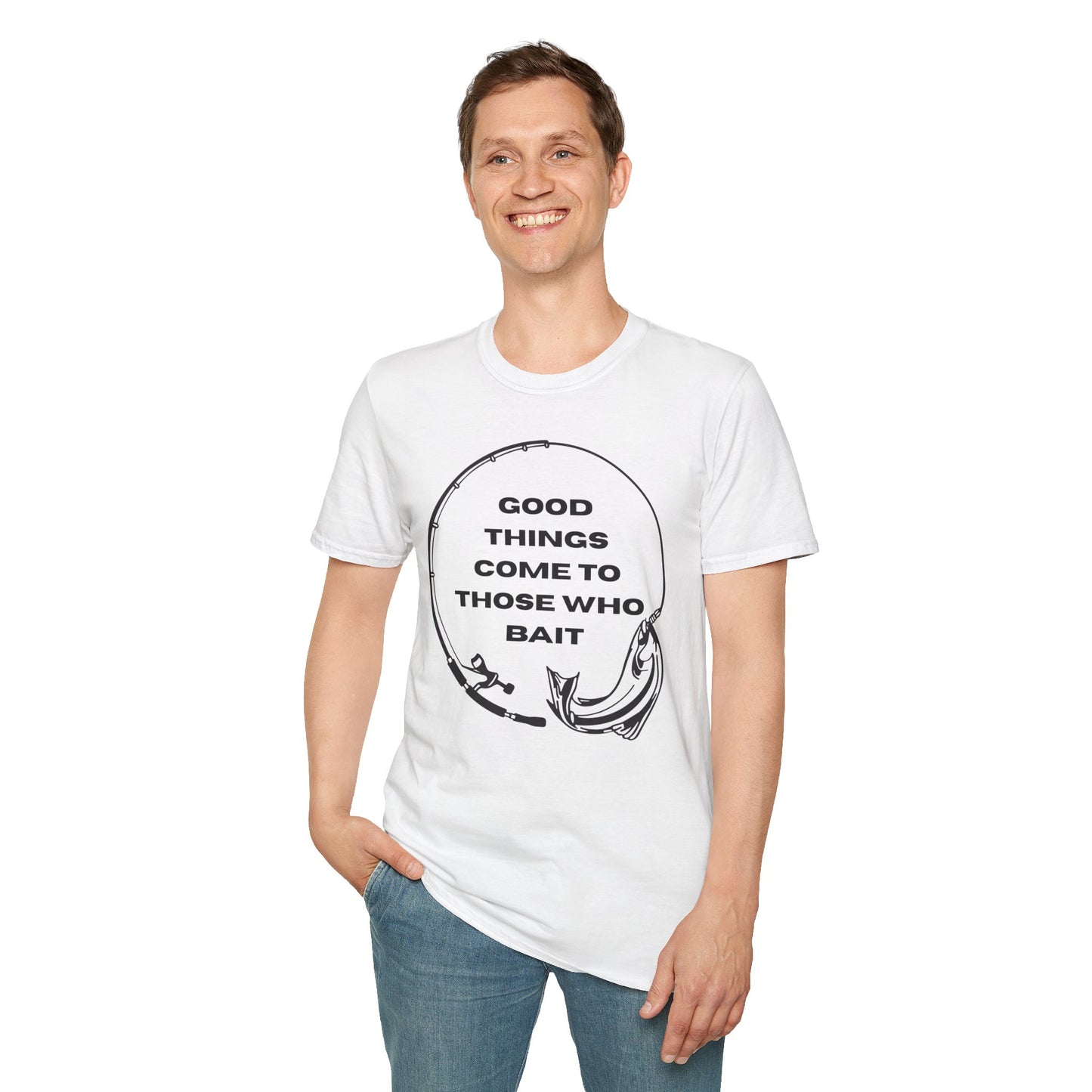 Fishing "Good Things Come to Those Who Bait" Softstyle T-Shirt