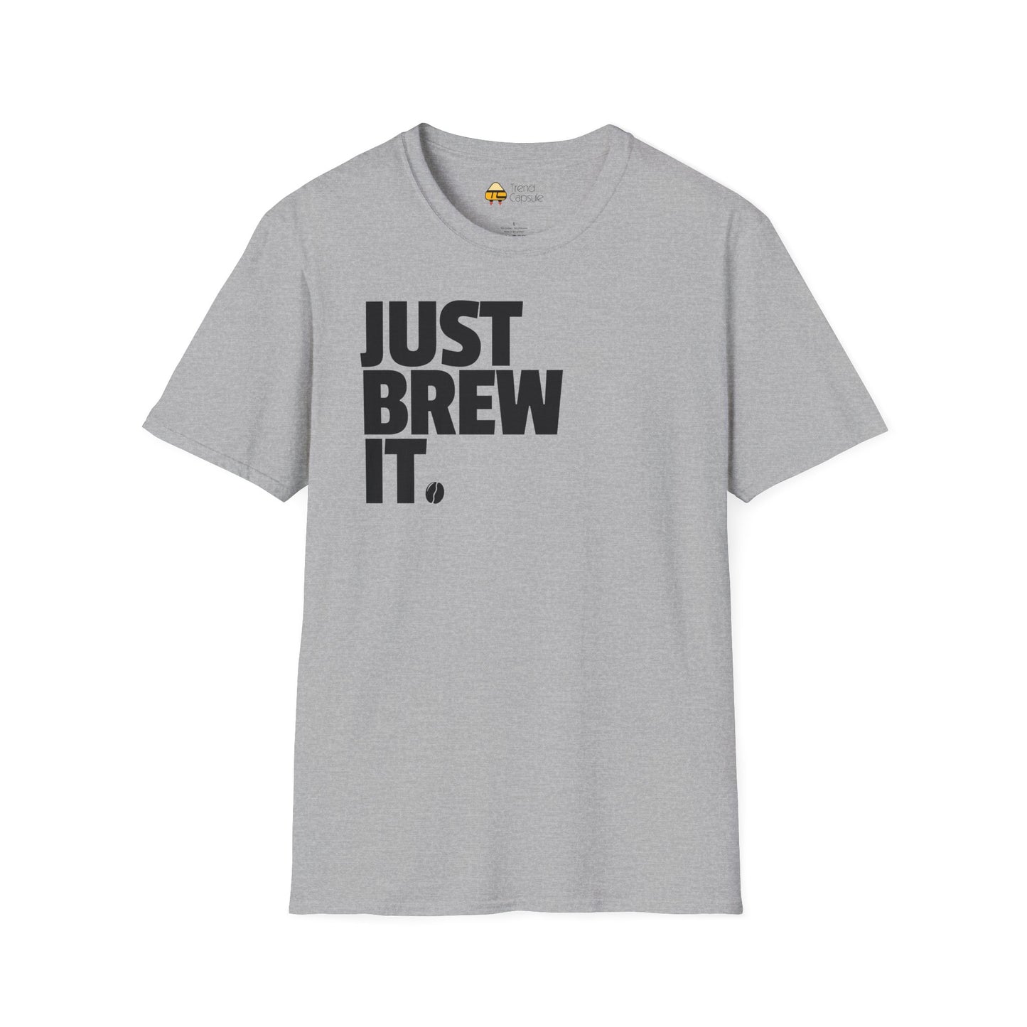 Just Brew It Coffee Lover T-Shirt